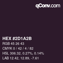 カラーコード: HEX #2D1A2B | qconv.com