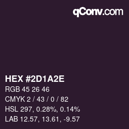 Color code: HEX #2D1A2E | qconv.com