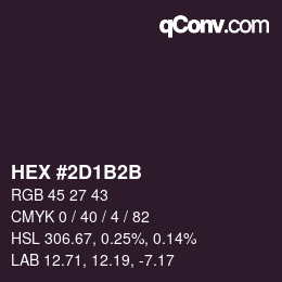 Color code: HEX #2D1B2B | qconv.com