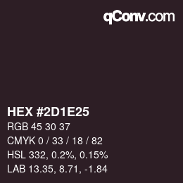 Color code: HEX #2D1E25 | qconv.com