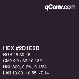 カラーコード: HEX #2D1E2D | qconv.com