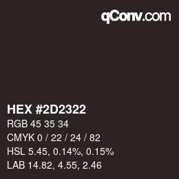 Color code: HEX #2D2322 | qconv.com
