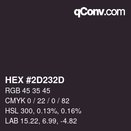 Color code: HEX #2D232D | qconv.com