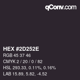 Color code: HEX #2D252E | qconv.com
