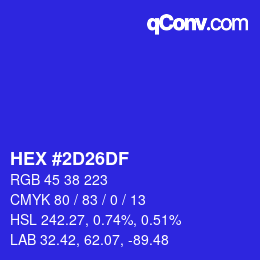 カラーコード: HEX #2D26DF | qconv.com