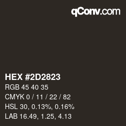 Color code: HEX #2D2823 | qconv.com