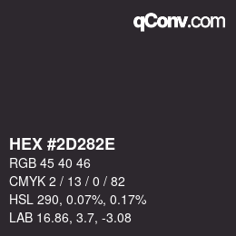 Color code: HEX #2D282E | qconv.com