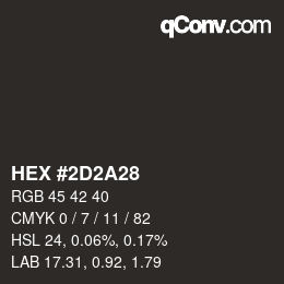 Color code: HEX #2D2A28 | qconv.com