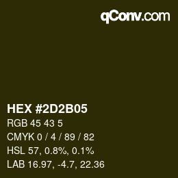 Farbcode: HEX #2D2B05 | qconv.com