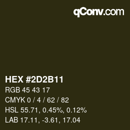 Color code: HEX #2D2B11 | qconv.com