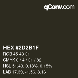 Color code: HEX #2D2B1F | qconv.com