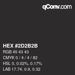 颜色代码: HEX #2D2B2B | qconv.com