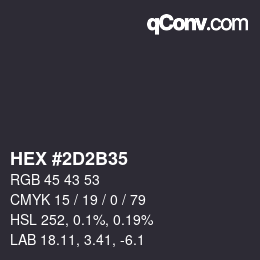 Color code: HEX #2D2B35 | qconv.com