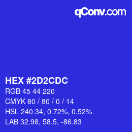 Color code: HEX #2D2CDC | qconv.com