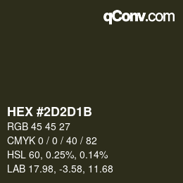 Color code: HEX #2D2D1B | qconv.com