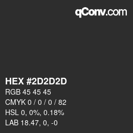 Color code: HEX #2D2D2D | qconv.com