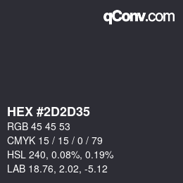 Color code: HEX #2D2D35 | qconv.com