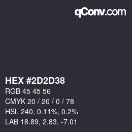 Color code: HEX #2D2D38 | qconv.com