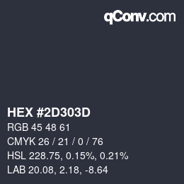 Color code: HEX #2D303D | qconv.com