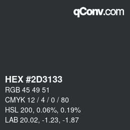 カラーコード: HEX #2D3133 | qconv.com