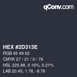 颜色代码: HEX #2D313E | qconv.com