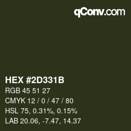 Color code: HEX #2D331B | qconv.com