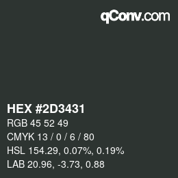 Color code: HEX #2D3431 | qconv.com