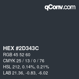 Color code: HEX #2D343C | qconv.com