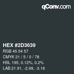 Color code: HEX #2D3639 | qconv.com