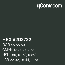 Color code: HEX #2D3732 | qconv.com