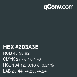 Color code: HEX #2D3A3E | qconv.com