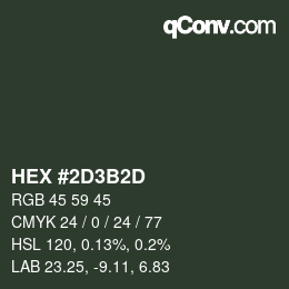 Color code: HEX #2D3B2D | qconv.com