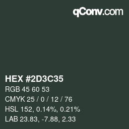 Color code: HEX #2D3C35 | qconv.com