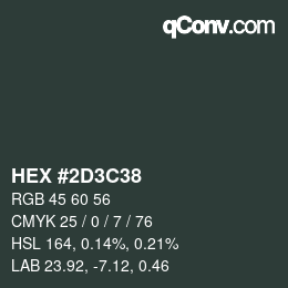 Color code: HEX #2D3C38 | qconv.com