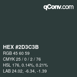 Color code: HEX #2D3C3B | qconv.com