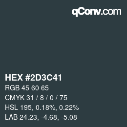 Color code: HEX #2D3C41 | qconv.com