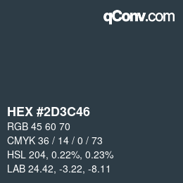 Color code: HEX #2D3C46 | qconv.com