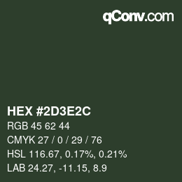 Color code: HEX #2D3E2C | qconv.com