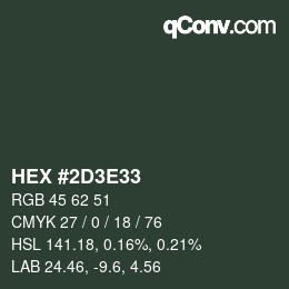 Color code: HEX #2D3E33 | qconv.com