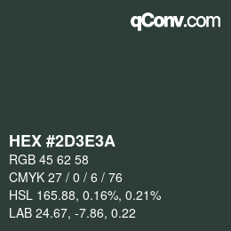 Color code: HEX #2D3E3A | qconv.com