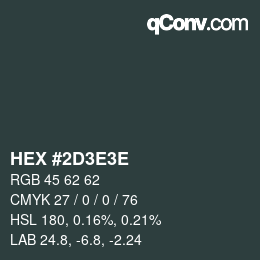 Código de color: HEX #2D3E3E | qconv.com