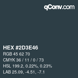 Color code: HEX #2D3E46 | qconv.com