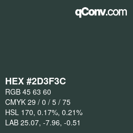 Color code: HEX #2D3F3C | qconv.com