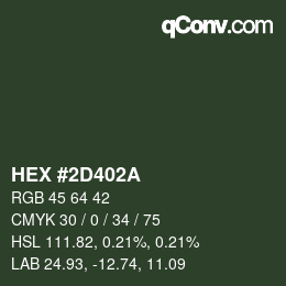 Color code: HEX #2D402A | qconv.com