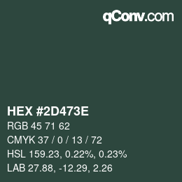 Color code: HEX #2D473E | qconv.com