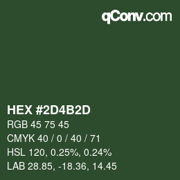 カラーコード: HEX #2D4B2D | qconv.com