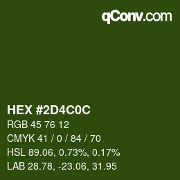 カラーコード: HEX #2D4C0C | qconv.com