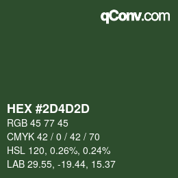 カラーコード: HEX #2D4D2D | qconv.com