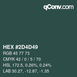 Color code: HEX #2D4D49 | qconv.com
