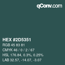 Farbcode: HEX #2D5351 | qconv.com